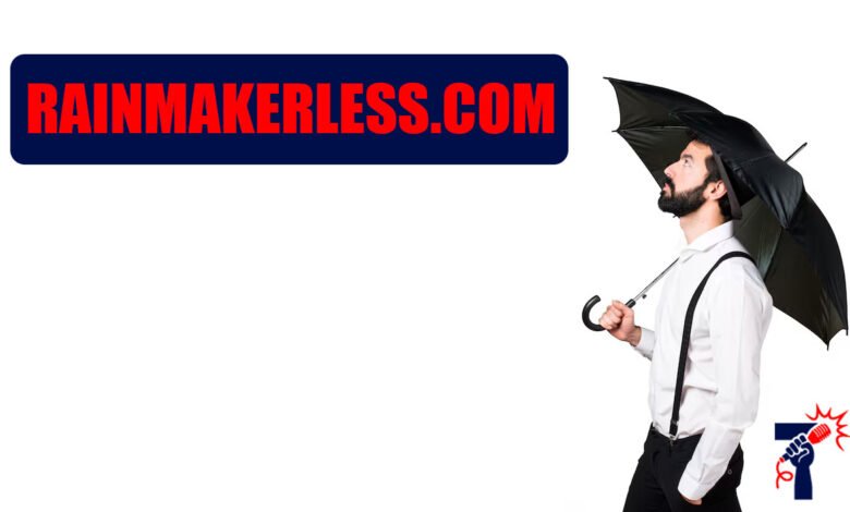 Rainmakerless.com