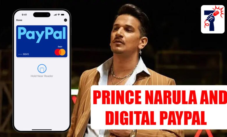 prince narula and digital paypal