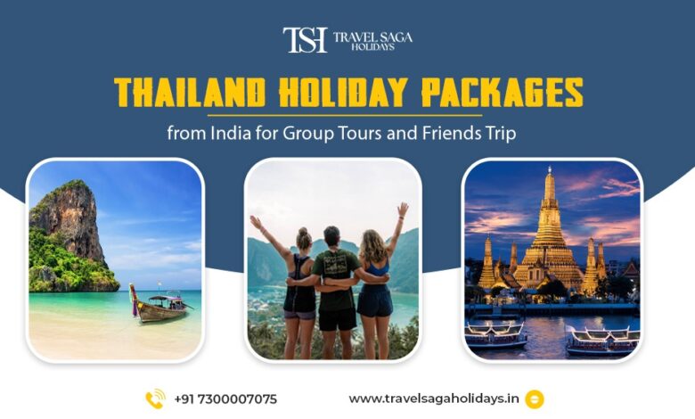 Thailand Holiday Packages from India for Group Tours and Friends Trip