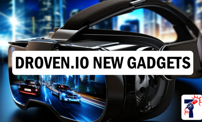 Droven.io New Gadgets